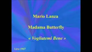 Miniature : Mario Lanza  Madama Butterfly    Vogliatemi Bene, Un Bene Piccolino   Live 1947