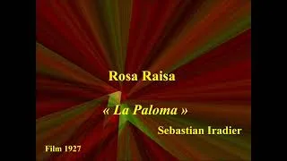 Miniature : Rosa Raisa    La Paloma   Sebastian Iradier   Film 1927