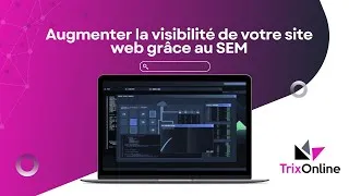 Miniature : Augmenter la visibilité de votre site web grâce au SEM