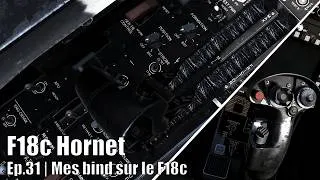 Miniature : DCS WORLD - F18c Hornet | Episode #31 - Mes bind F18c ||