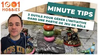 Miniature : 3 outils pour gérer l'initiative dans une partie de jeu de rôle
