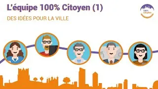 Miniature : L'équipe 100% Citoyens (Première vidéo)