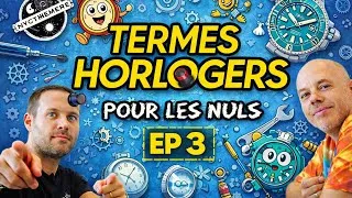 Miniature : Lexique Horloger pour les nuls épisode 3 #horlogerie #montres #explications