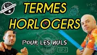 Miniature : Lexique Horloger pour les Nuls #horlogerie #nycthemere #10atm