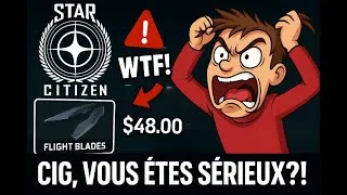 Miniature : Star Citizen : La HONTE des Flight Blades ! 💸🔥 | Les Mercredis du gameur