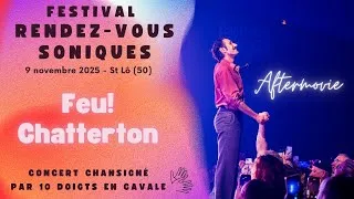 Miniature : RENDEZ-VOUS SONIQUES  - FEU! CHATTERTON CHANSIGNE