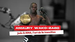 Miniature : Amaury Wako Zabo - Judo & MMA, l'art de la transition