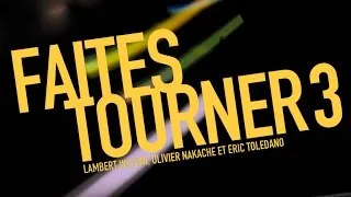 Miniature : Faites Tourner 3 - Intro