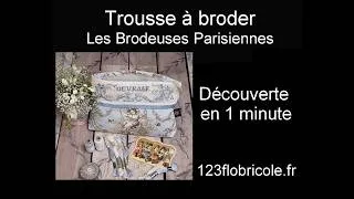 Miniature : LES BRODEUSES PARISIENNES Trousse toile de Jouy 1 min
