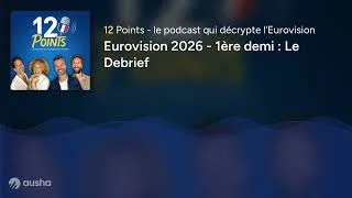 Miniature : Eurovision 2026 - 1ère demi : Le Debrief