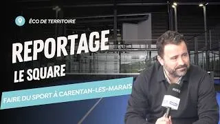 Miniature : Éco de Territoire | Reportage : Le Square
