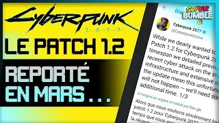Miniature : CYBERPUNK 2077 LE PROCHAIN PATCH 1.2 REPORTÉ EN MARS ...