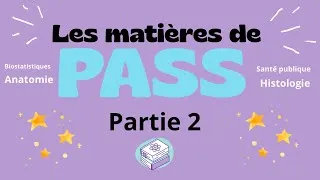 Miniature : Les matières de PASS expliquées ! - partie 2/2 (Médecine, PASS)