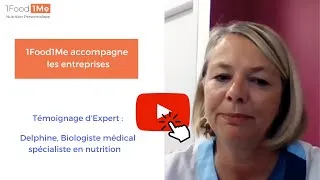 Miniature : "Témoignages d'Experts" : 1Food1Me accompagne les entreprises