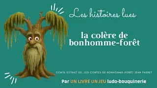 Miniature : la colère de bonhomme forêt conte Lecture audio jeunesse