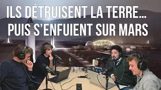 Miniature : Ep6: Mars pour les riches, la fin du mondes pour les pauvres ?