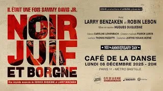 Miniature : NOIR, JUIF ET BORGNE "IL ÉTAIT UNE FOIS SAMMY DAVIS JR." (TEASER 2025)