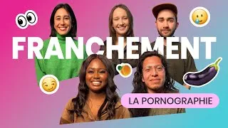 Miniature : Tu écoutes quoi comme pornographie? | FRANCHEMENT | 24 heures - Mieux comprendre