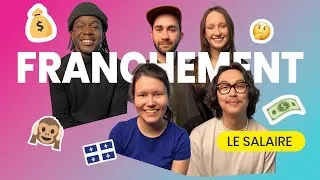 Miniature : Parles-tu de ton salaire? | FRANCHEMENT | 24 heures - Mieux comprendre