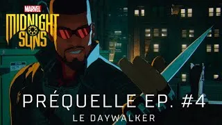 Miniature : Le Daywalker | Court-métrage préquel | Marvel's Midnight Suns