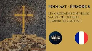 Miniature : Les Croisades ont elles sauvé ou détruit l’Empire byzantin ?