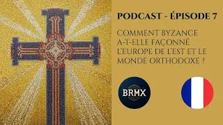 Miniature : Comment Byzance a t elle façonné l’Europe de l’Est et le monde orthodoxe ?