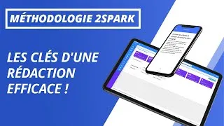 Miniature : Méthodologie 2Spark : Les clés d'une rédaction efficace