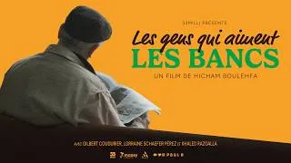 Miniature : Les gens qui aiment les bancs | Short Film (FR/ENG)
