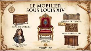 Miniature : Le mobilier comme arme de pouvoir : Le style Louis XIV