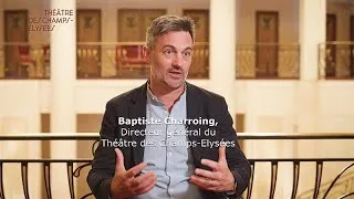 Miniature : Interview de Baptiste Charroing, nouveau directeur général du Théâtre des Champs-Elysées