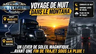 Miniature : ATS Voyage de nuit dans le Montana | Lever de soleil puis arrivée sous la pluie