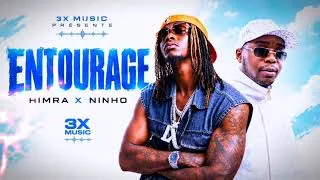 Miniature : Himra X Ninho - ENTOURAGE