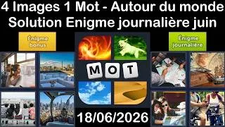 Miniature : 4 Images 1 Mot – Énigme Journalière Solution 18.06.2026 – Autour du monde - juin 2026 #4Images1Mot