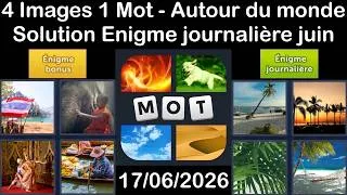 Miniature : 4 Images 1 Mot – Énigme Journalière Solution 17.06.2026 – Autour du monde - juin 2026 #4Images1Mot