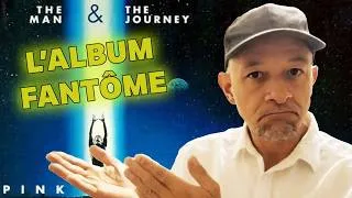 Miniature : PINK FLOYD : L'ALBUM FANTÔME (le "contoir" musical #31)