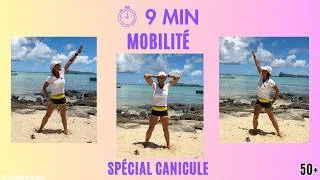 Miniature : 9 MIN MOBILITÉ CANICULE : Bouger sans fatigue, tout en douceur (50+)