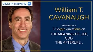 Miniature : #86 - William T. Cavanaugh answers my 5 Go(o)d questions on the meaning of life, God, the afterlife…