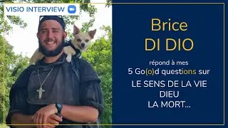 Miniature : #81 BRICE DI DIO répond aux 5 questions sur la vie, la mort, Dieu…