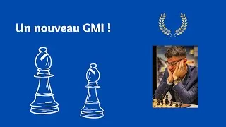 Miniature : Et le nouveau grand-maître français est ....
