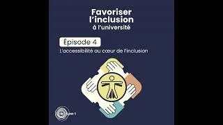 Miniature : #4 L’accessibilité au cœur de l’inclusion