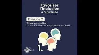 Miniature : #2 Diversité cognitive : Tous différents pour apprendre - Partie 1