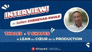 Miniature : THALES x 7-SHAPES : le Lean au cœur de la production !