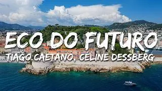 Miniature : Tiago Caetano, Céline Dessberg - Eco do futuro (Paroles/Lyrics)