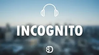 Miniature : GIMS (ft. R2) - INCOGNITO ( 8D EXPERIENCE 🎧)