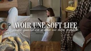 Miniature : 7 conseils pour une soft life même quand la vie est un peu chaotique