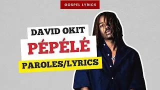 Miniature : David Okit - Pélélé (Paroles)