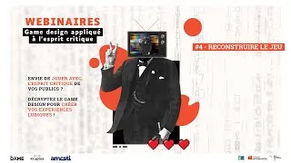 Miniature : Game design et esprit critique : Reconstruire le jeu