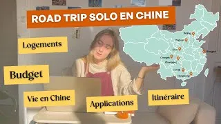 Miniature : Road trip solo en Chine 1 mois : budget, transports, itinéraire, langues, vie en Chine... 🇨🇳