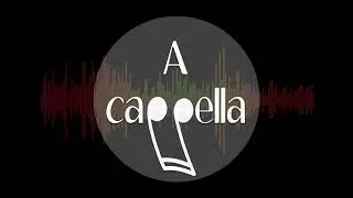 Miniature : A cappella | La Chaîne YouTube de la Voix