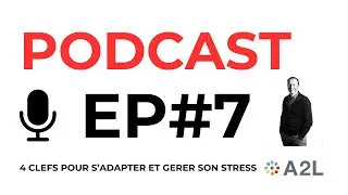 Miniature : #7 4 CLEFS pour s'adapter et gérer son STRESS